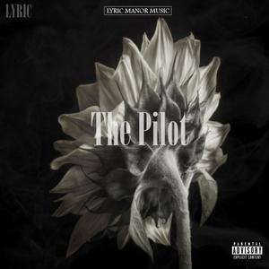The Pilot (Explicit)