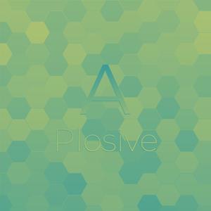 A Plosive