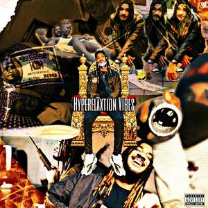 HYPERELAXATION VIBES (Explicit)