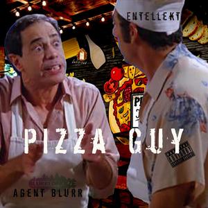 Agent Blurr - Pizza Guy (feat. Entellekt) (Nova Remix|Explicit)