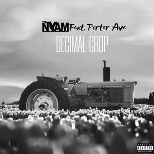 Decimal Crop (feat. Porter Ave) [Explicit]