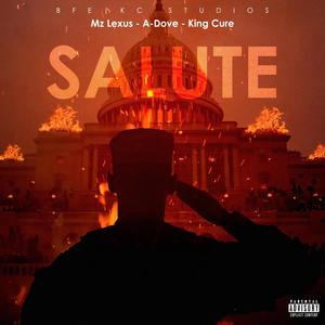 Salute (feat. Mz Lexus & A-Dove) (Explicit)