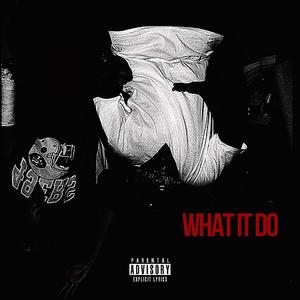 What It Do (Explicit)