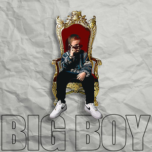 Big Boy (Explicit)