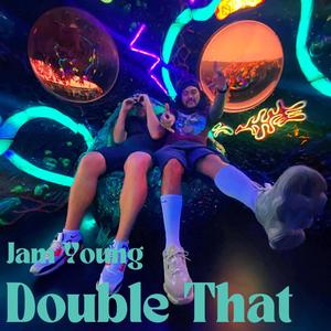Jam Young - Double That (feat. PIKE)