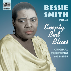 Smith, Bessie: Empty Bed Blues (1927-1928)