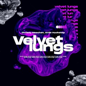 Velvet Lungs (Extended Mix)