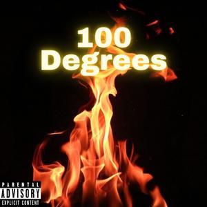 100 Degrees (feat. J Niko & Dave Fio) (Explicit)