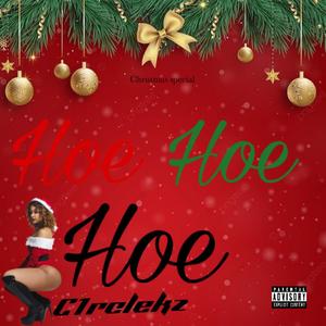 Hoe, Hoe, Hoe (Explicit)