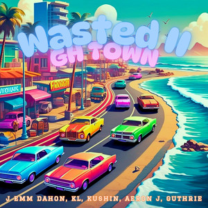 Wasted II (Explicit)