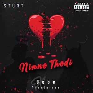 Ninne Thedi (feat. ThamBUraan & Sturt)