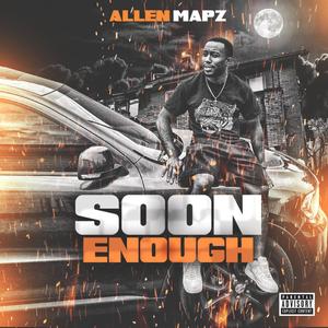 Soon Enough (Explicit)