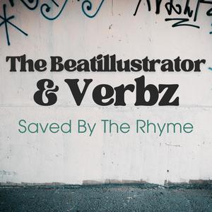 Saved By The Rhyme (feat. Verbz & DJ Jabbathakut|Explicit)