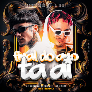 Final do Ano Ta Ai (Explicit)