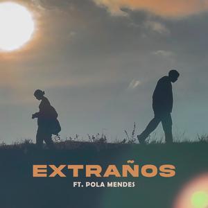 Extraños (feat. Pola Mendes)