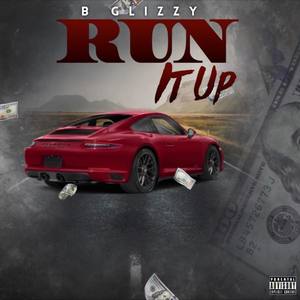 Run It Up (Explicit)