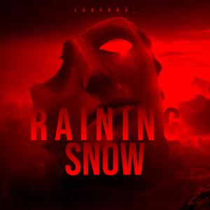 Raining Snow (Explicit)