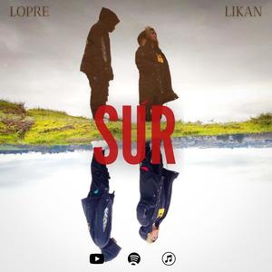 SUR (feat. Likan) (Explicit)