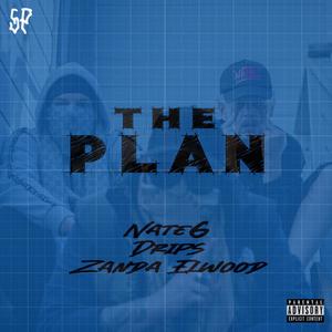 The Plan (feat. Zanda Elwood & Drips) [Explicit]