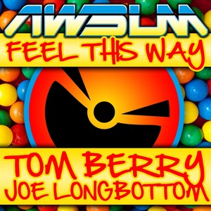 Feel This Way (Andy Whitby DJ Edit)