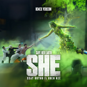 S.H.E (Save Her Earth) (Remix)