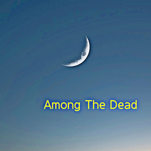 Among The Dead