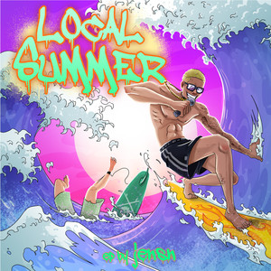 LOCAL SUMMER (Explicit)