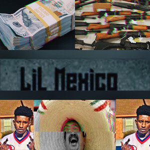 Lil Mexico (Remix) [Explicit]