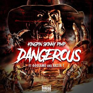 Dangerous (Wanna Click?) (feat. 444Xamo & Rasta T) [Explicit]