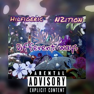 Different Ways (feat. Hilfigeric) [Explicit]