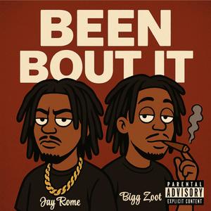 Been bout it (feat. Jay Rome) (Explicit)
