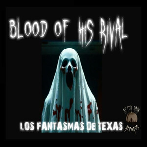 Los Fantasmas De Texas (Explicit)