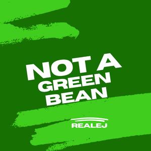 Not A Green Bean