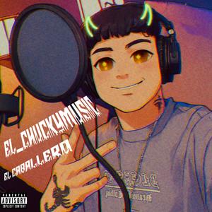 EL CABALLERO (Explicit)