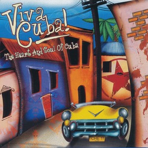 Viva Cuba! - The Heart and Soul of Cuba