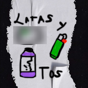 Latas y Tos (Explicit)