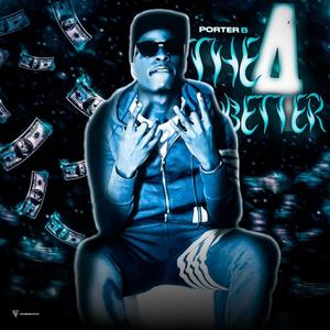4 The Better (Explicit)