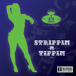 Strippin N Tippin, Vol. 1