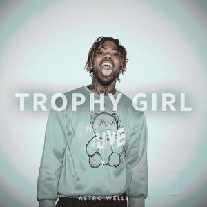 Trophy Girl (Charged Up) [Explicit]