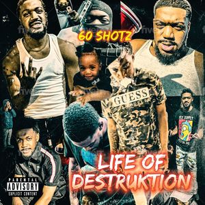 Life Of Destruktion (Explicit)