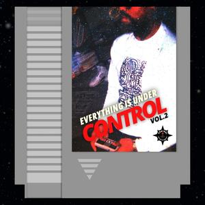 Everything Is Under CONTROL, Vol. 2 (Explicit)