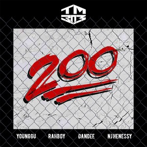 200(feat. Younggu, Rahboy, Dandee & NJ Henessy) (Explicit)