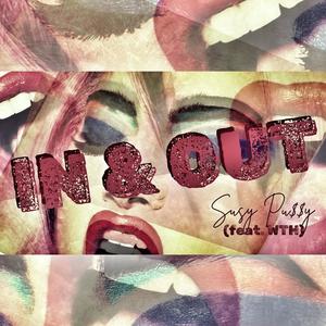 IN & OUT (feat. WTH) (Explicit)