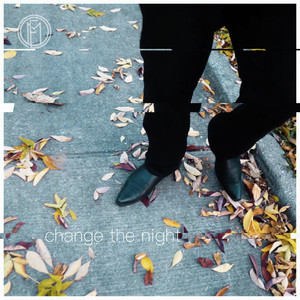 Change The Night