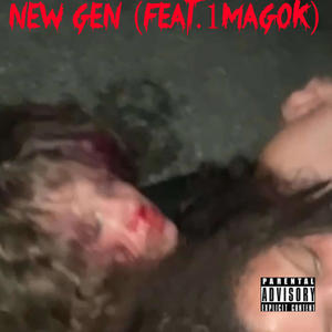 New Gen (feat. Magnavox) [Explicit]