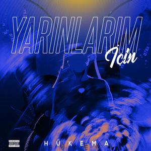 Yarınlarım İçin (Explicit)