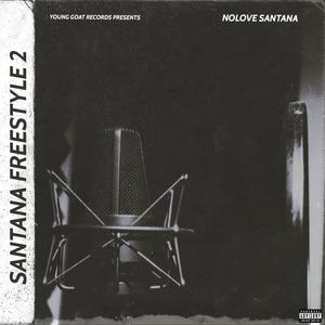 Santana Freestyle 2 (Explicit)