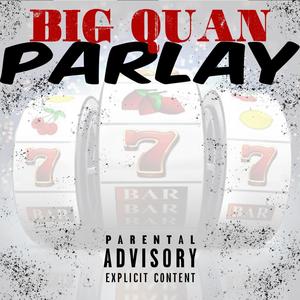 Parlay (Explicit)