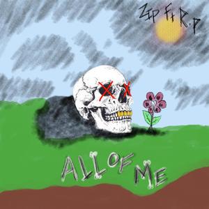 ALL OF ME (feat. R.P) (Explicit)