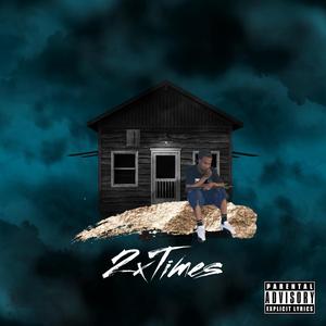 2xTimes (Explicit)
